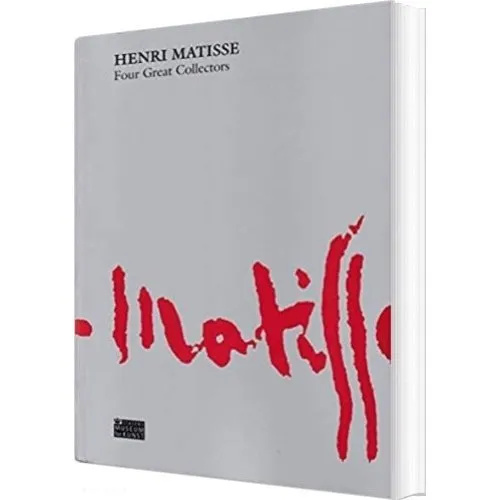 Henri Matisse - Four Great Collectors af Kasper Monrad (Engelsk)
