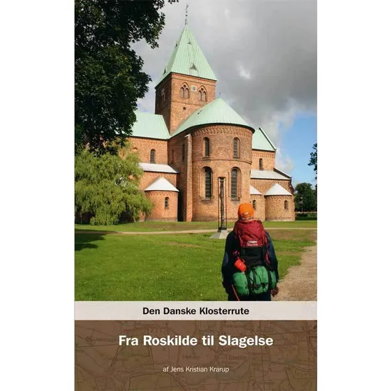 Den Danske Klosterrute: Fra Roskilde til Slagelse