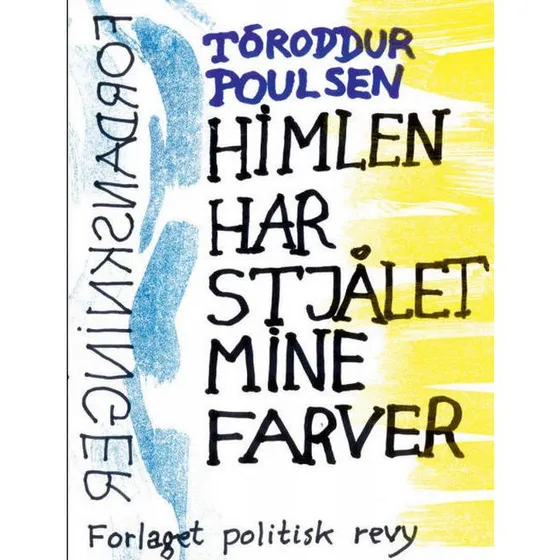Himlen har stjålet mine farver - Tóroddur Poulsen