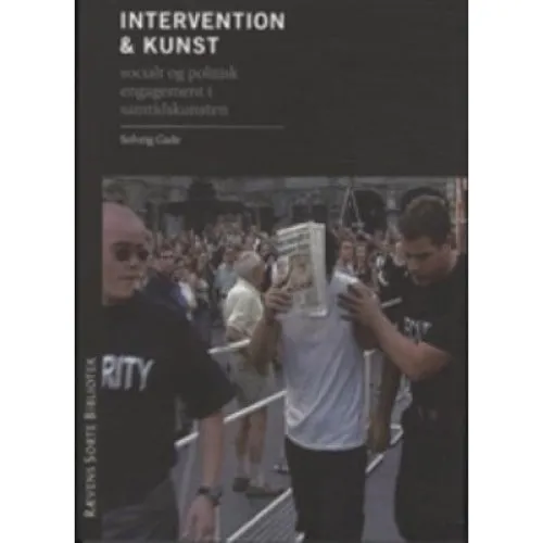 Intervention og Kunst - Solveig Gade - Bog (Politisk Revy)