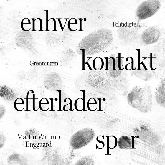 Enhver kontakt efterlader spor - Martin Wittrup Enggaard (Lydbog)