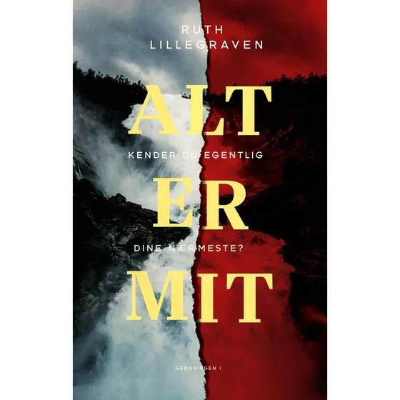 Alt er mit - Ruth Lillegraven (Bog)