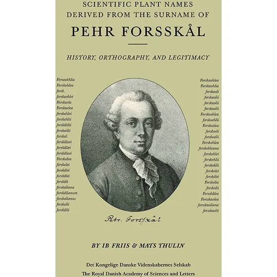 Scientific Plant Names Derived From Pehr Forsskål - Ib Friis