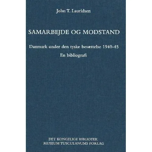Samarbejde og modstand af John T. Lauridsen