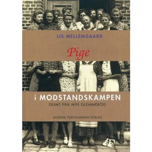 Pige i modstandskampen af Lis Mellemgaard