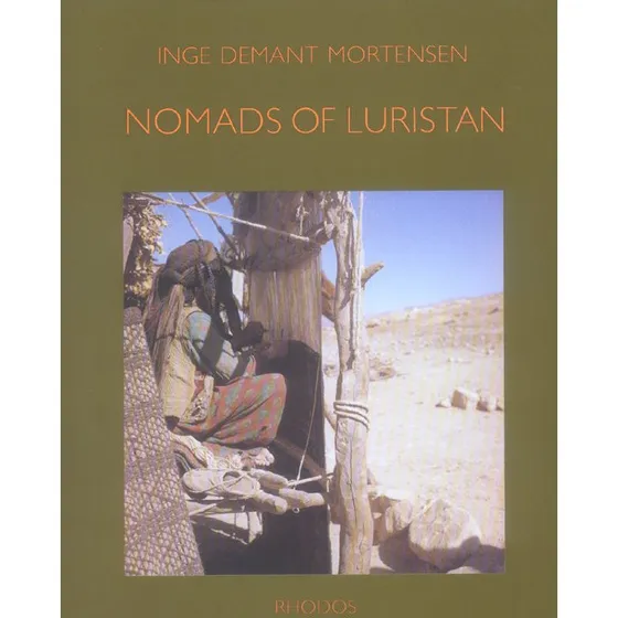 Nomads of Luristan - Inge Demant Mortensen