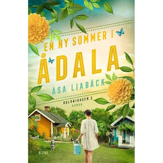 En ny sommer i Ådala - Åsa Liabäck