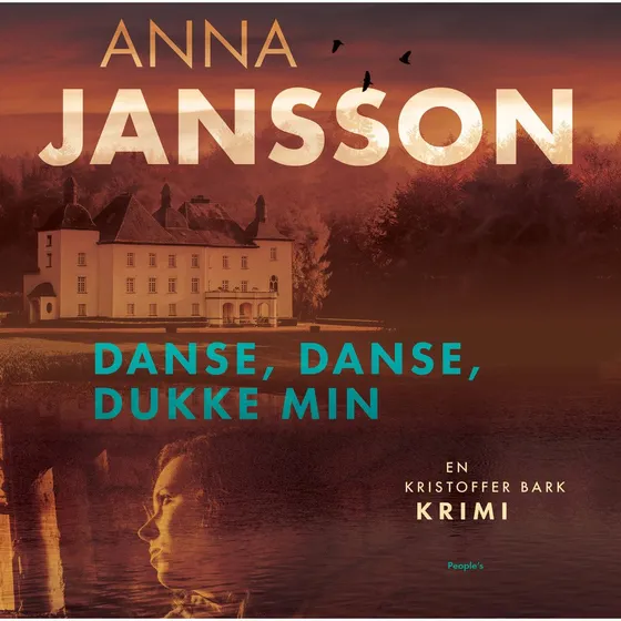 Danse, danse, dukke min - Anna Jansson (Lydbog)