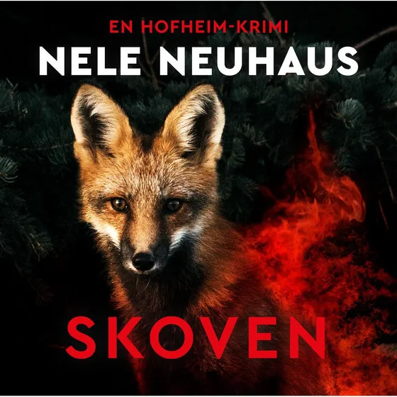 Skoven - Nele Neuhaus (Lydbog)