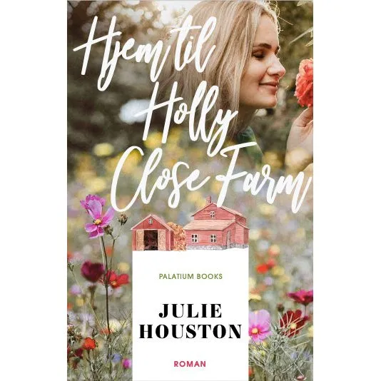 Hjem til Holly Close Farm - Julie Houston (Westenbury)
