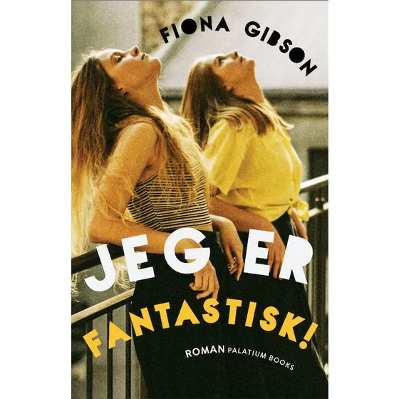Jeg er fantastisk! - Fiona Gibson (Bog)