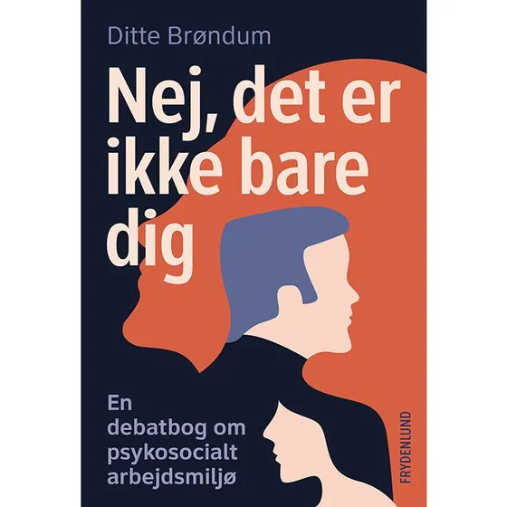 Nej, det er ikke bare dig af Ditte Brøndum