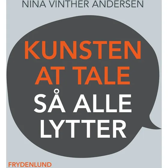 Nina Vinther Andersen: Kunsten at tale så alle lytter
