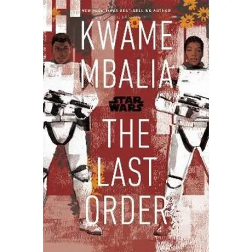 Star Wars: The Last Order - Kwame Mbalia - Bog
