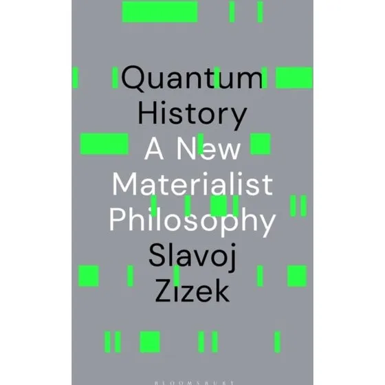 Slavoj Žižek: Quantum History