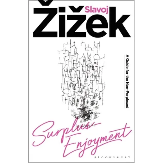 Slavoj Žižek: Surplus-Enjoyment (Bog)