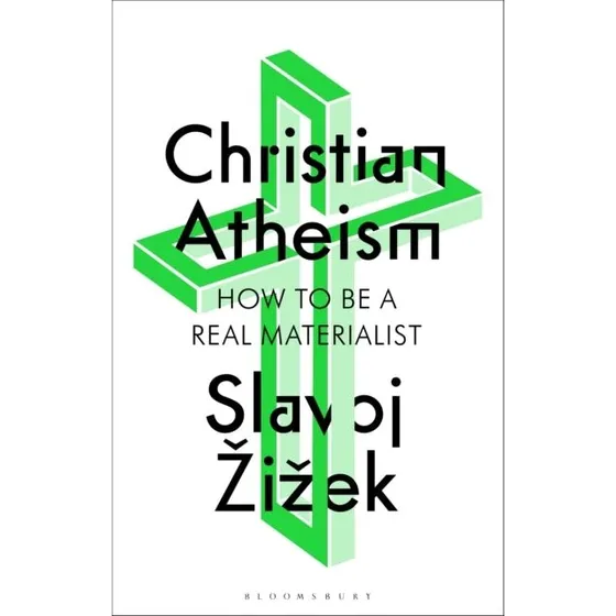 Slavoj Žižek: Christian Atheism