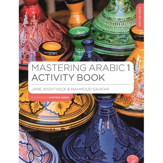 Mastering Arabic 1 Activity Book - Mahmoud Gaafar & Jane Wightwick