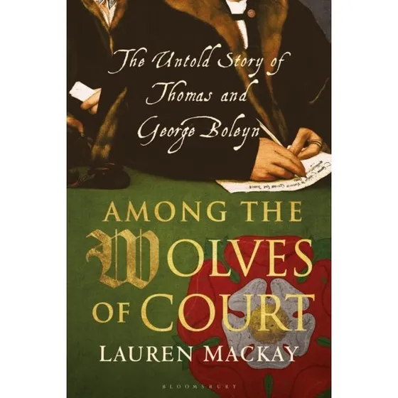 Among the Wolves of Court - Lauren Mackay
