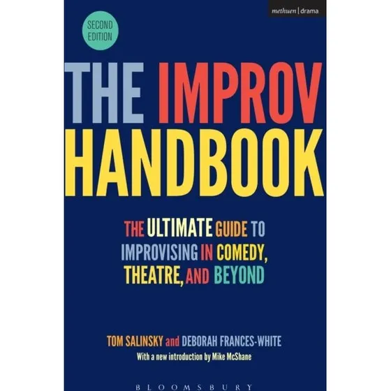 The Improv Handbook - Tom Salinsky & Deborah Frances-White