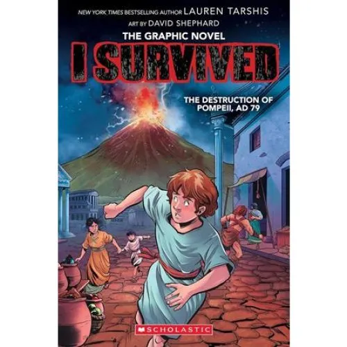 Lauren Tarshis: The Destruction of Pompeii, AD 79 (Graphic Novel)