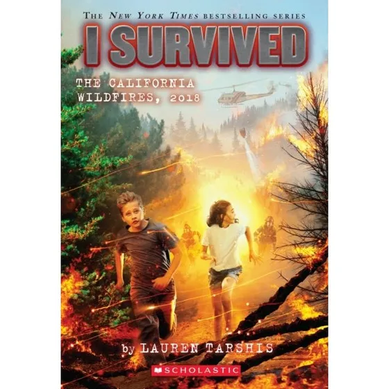 I Survived the California Wildfires, 2018 (I Survived #20) af Lauren Tarshis