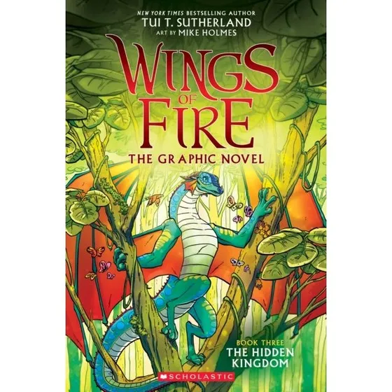 Wings of Fire Graphic Novel #3: The Hidden Kingdom