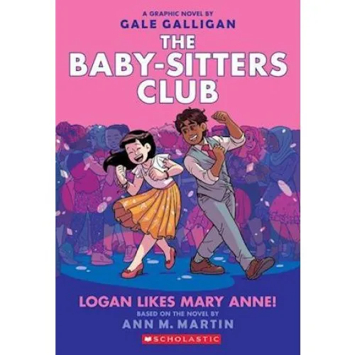 Ann M. Martin: Logan Likes Mary Anne! - Graphic Novel