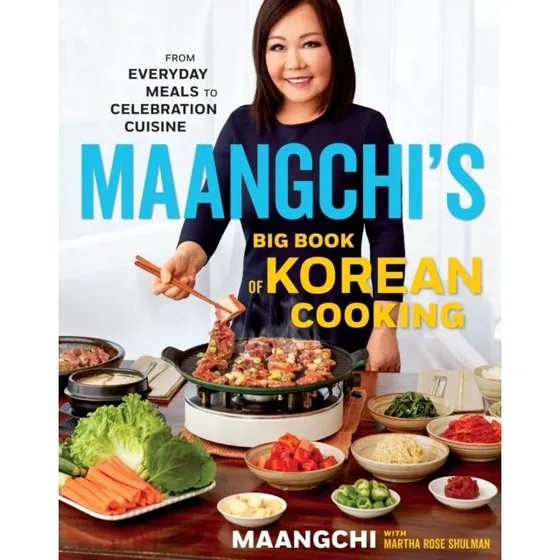 Maangchi's Big Book of Korean Cooking