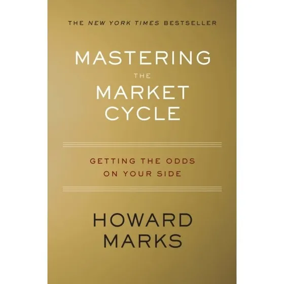 Howard Marks: Mastering the Market Cycle