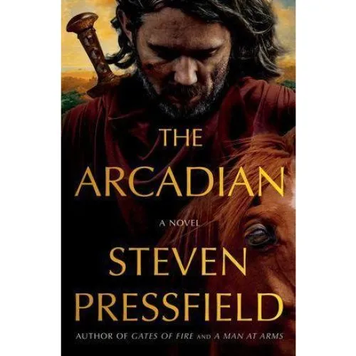 Steven Pressfield - The Arcadian (Bog)