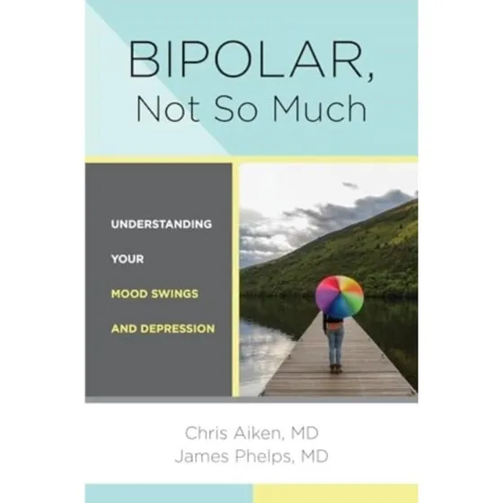 Bipolar, Not So Much af James Phelps og Chris Aiken