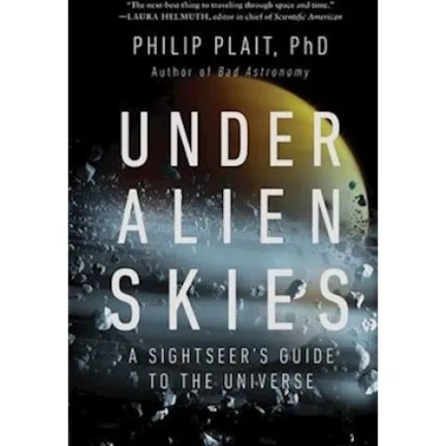 Philip Plait: Under Alien Skies - Bog
