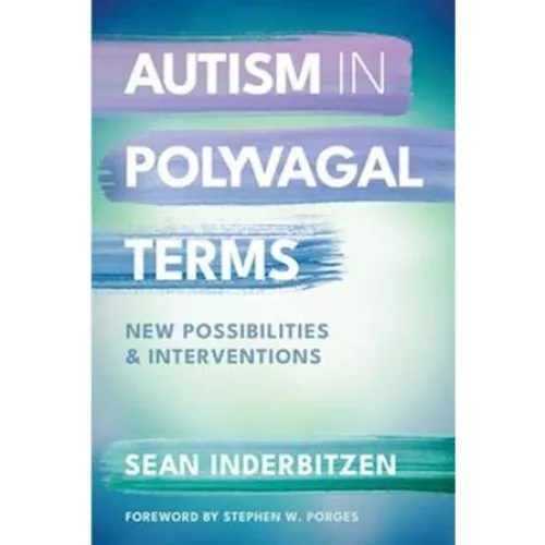 Autism in Polyvagal Terms - Sean M. Inderbitzen (Bog)