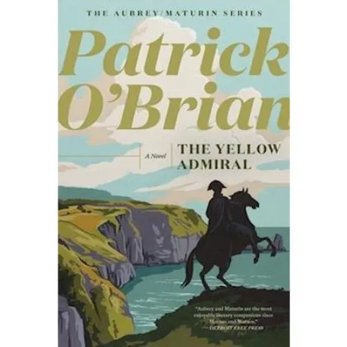 Patrick O'Brian: The Yellow Admiral - Bog