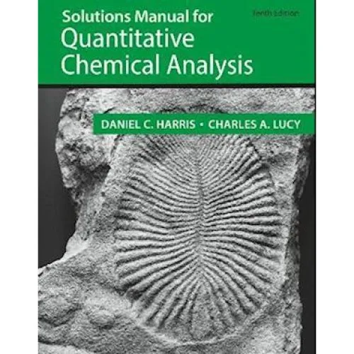 Harris Quantitative Chemical Analysis: Student Solutions Manual (10. udg.)