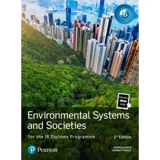 Pearson Environmental Systems and Societies for the IB Diploma