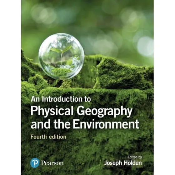 Introduction to Physical Geography and the Environment, 4. udgave