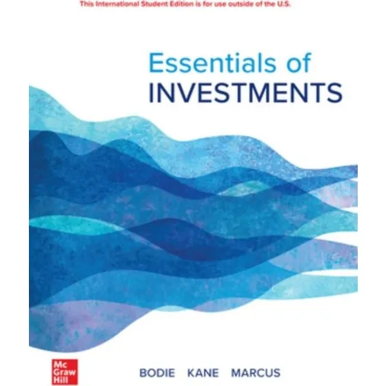 Essentials of Investments: 2024 Release ISE - Bodie, Kane & Marcus