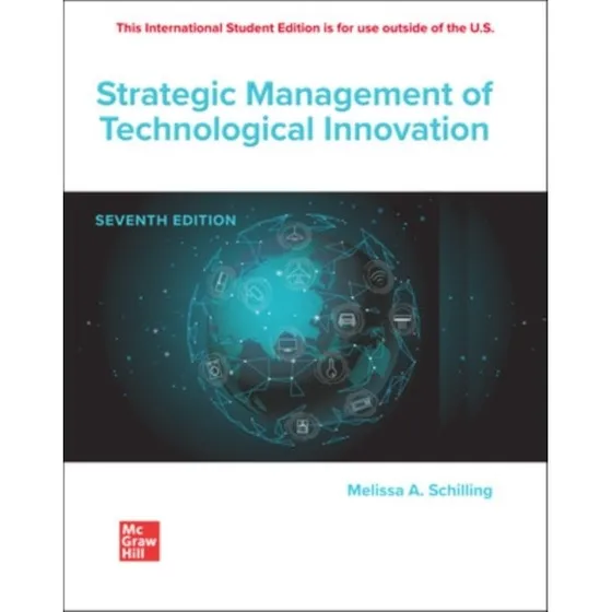 Melissa Schilling: Strategic Management of Technological Innovation ISE