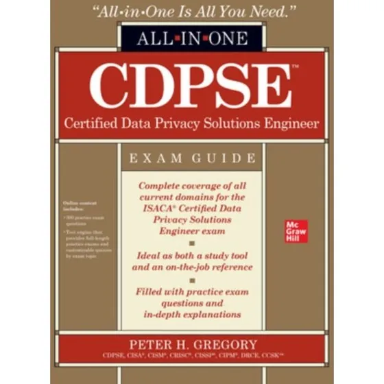 CDPSE Certified Data Privacy Solutions Engineer All-in-One Exam Guide