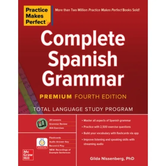 Practice Makes Perfect: Complete Spanish Grammar, 4. udgave