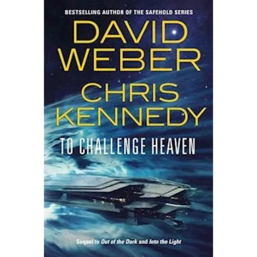 To Challenge Heaven - David Weber & Chris Kennedy (Bog)