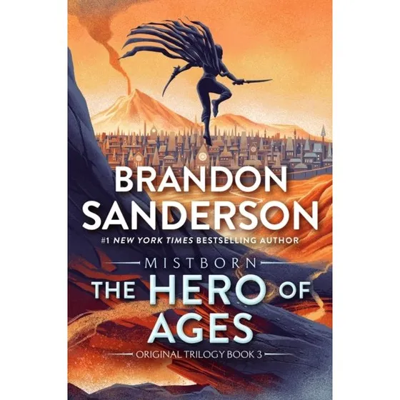 Brandon Sanderson: The Hero of Ages (Mistborn)