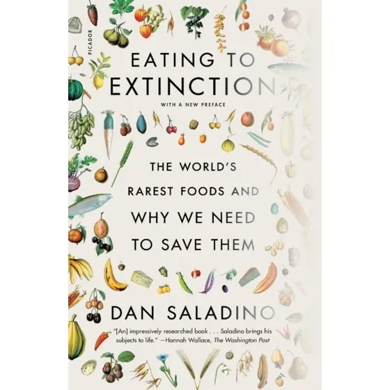 Eating to Extinction - Dan Saladino (Bog)