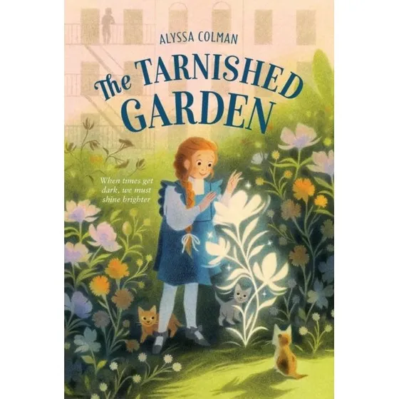 The Tarnished Garden - Alyssa Colman