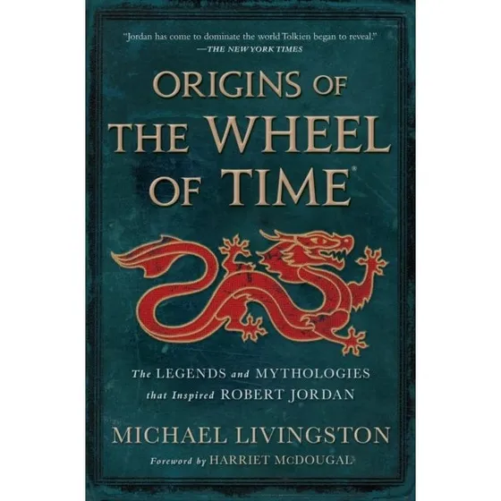 Origins of The Wheel of Time - Michael Livingston