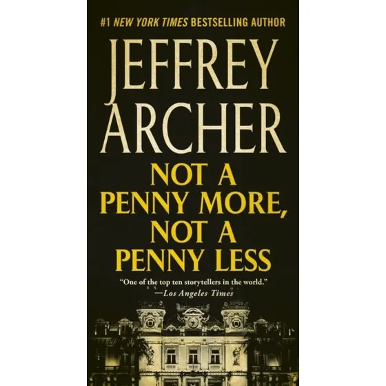Jeffrey Archer - Not a Penny More, Not a Penny Less (Bog)