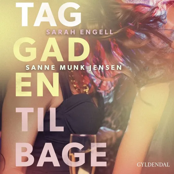 Tag gaden tilbage - Sanne Munk Jensen & Sarah Engell (Lydbog)