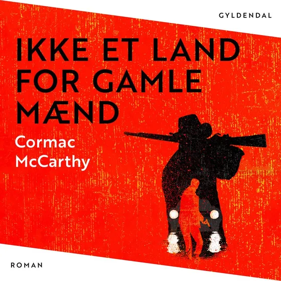 Ikke et land for gamle mænd - Cormac McCarthy (Lydbog)